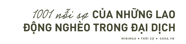  Lao động nghèo giữa đại dịch ở Thủ đô: Hái rau dại để ăn, 8 người ngày chia nhau 4 suất cơm - Ảnh 14.