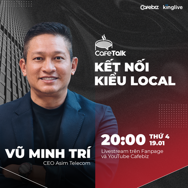 [CafeTalk số 07] Ông Vũ Minh Trí: ‘Nếu kinh doanh viễn thông chỉ để bán sim số, gói cước, tôi đã không làm Asim!’ - Ảnh 1.