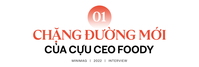 CEO Minh Đặng lần đầu lên tiếng về chặng đường sau khi bán Foody cho công ty mẹ Shopee - Ảnh 2.