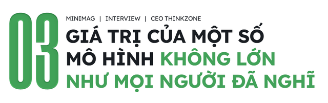 CEO ThinkZone: Ranh giới giữa hỗ trợ và can thiệp vào startup rất mong manh! - Ảnh 6.