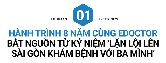 Founder eDoctor: Muốn khởi nghiệp y tế tại Việt Nam, cả quỹ và cả startup phải thực sự tâm huyết, nếu chỉ muốn kiếm lợi thật nhanh thì không phù hợp với chúng tôi - Ảnh 2.