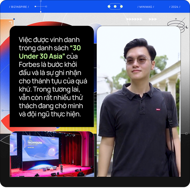 Nam sinh Việt trẻ nhất trong lịch sử được Forbes vinh danh &quot;30 Under 30 Asia&quot;, ôm giấc mơ người trẻ Việt cũng có thể thay đổi thế giới như Mark Zuckerberg, Bill Gates - Ảnh 3.