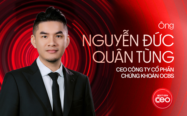 Khi chứng khoán bước vào cuộc chơi mới: CEO OCBS Nguyễn Đức Quân Tùng bật mí mô hình vận hành số và triết lý lãnh đạo chính trực - Ảnh 1.