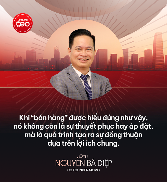 Ông Nguyễn Bá Diệp - Co Founder MoMo: "Kinh doanh nói cho cùng, đều xoay quanh việc bán hàng: bán sản phẩm, bán ý tưởng, thậm chí bán quan điểm trong các mối quan hệ hàng ngày" - Ảnh 11.