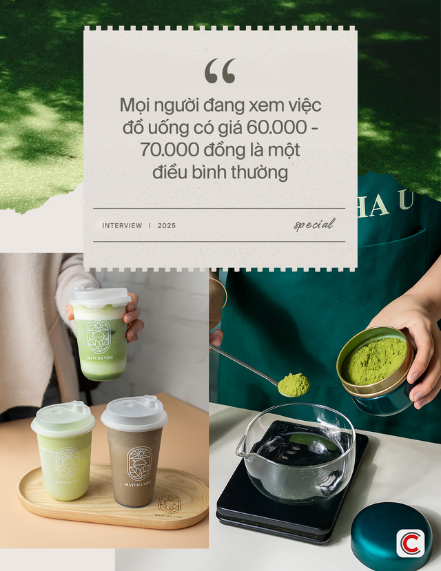 Founder Matcha Vibe: ”Giá đồ uống ở Việt Nam đang nằm ở mức cao nhưng mọi người xem đó là điều bình thường” - Ảnh 7.