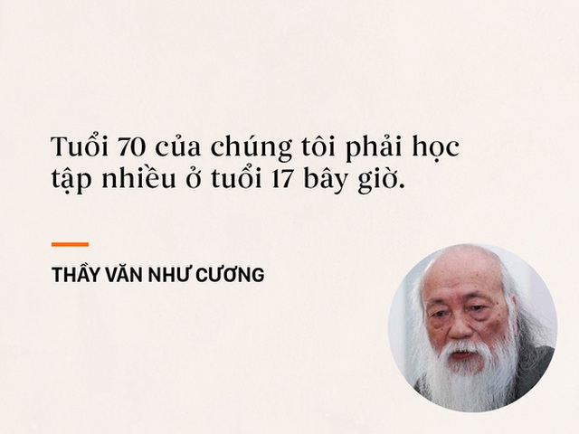 Những câu nói sống mãi trong trái tim mọi thế hệ học trò của thầy Văn Như Cương - Ảnh 3.