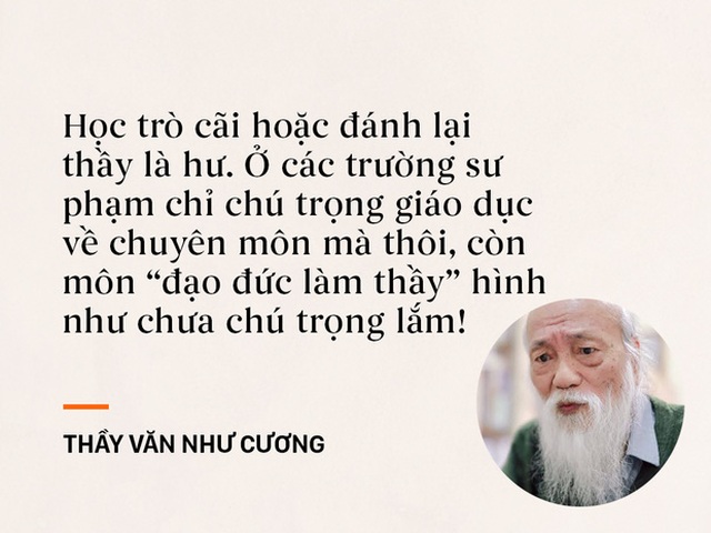 Những câu nói sống mãi trong trái tim mọi thế hệ học trò của thầy Văn Như Cương - Ảnh 7.