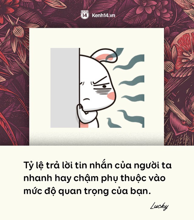 Thô mà thật: Tốc độ trả lời tin nhắn của một người đều phụ thuộc bạn có quan trọng với họ hay không? - Ảnh 4. Thô mà thật: Tốc độ trả lời tin nhắn của một người đều phụ thuộc bạn có quan trọng với họ hay không? - Ảnh 4.