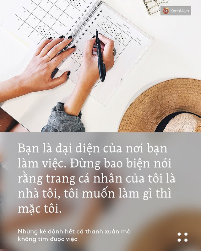 Những kẻ dành hết cả thanh xuân mà không tìm được việc: Hãy bỏ chút thời gian để đọc bài viết này - Ảnh 9.