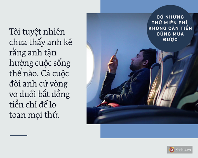 Từ quan điểm kiếm tiền là tất cả: Vẫn có rất nhiều thứ miễn phí để thưởng thức cuộc đời! - Ảnh 4.