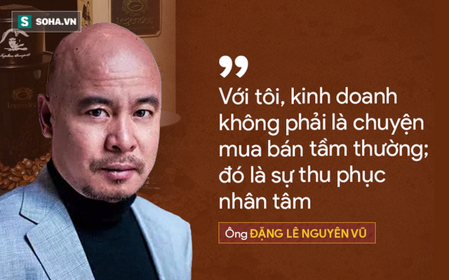 Đặng Lê Nguyên Vũ lần đầu nói về khát vọng "khai sáng, giúp nhân gian thoát khỏi đau khổ, đói nghèo, bệnh tật"