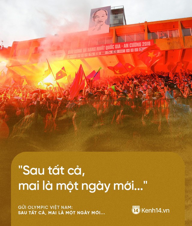 Từ CĐV gửi Olympic Việt Nam: Không sao cả, vì đã yêu thương nên chúng tôi nhất định tiếp tục yêu thương! - Ảnh 6.