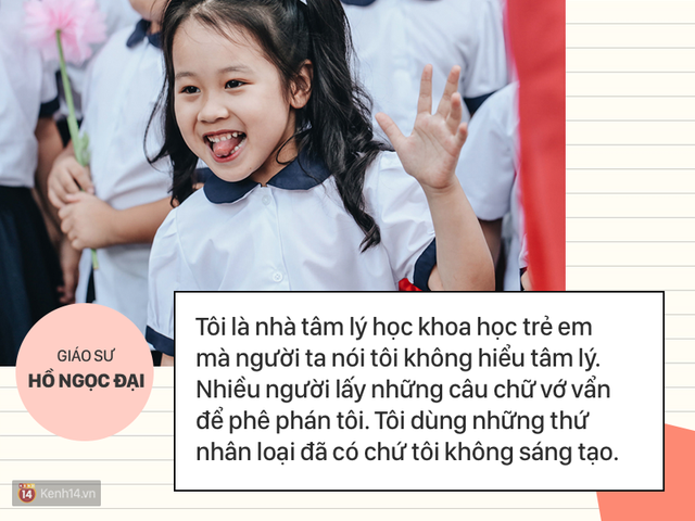 Những phát ngôn ấn tượng của GS Hồ Ngọc Đại: Làm giáo dục thì xin khẳng định không ai giỏi hơn tôi! - Ảnh 2.