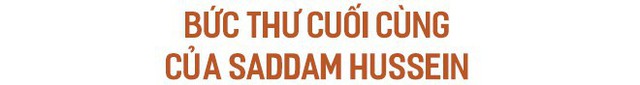  Những bí mật lần đầu được tiết lộ về bản án tử hình Tổng thống Iraq Saddam Hussein - Ảnh 4.