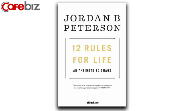 Số phận kì lạ của 12 RULES FOR LIFE - Cuốn sách gây bão tranh luận nhưng vẫn bán được hơn 3 triệu bản trên thế giới - Ảnh 2.