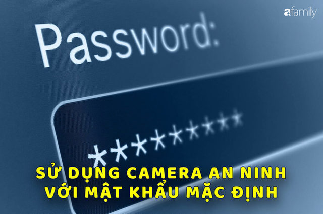  5 dấu hiệu cho thấy camera an ninh nhà bạn đang bị hack cùng 3 cách đề phòng từ chuyên gia bảo mật  - Ảnh 9.