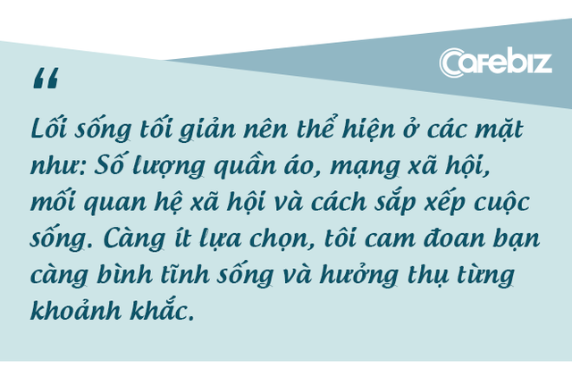 Sống tối giản 4 năm, blogger Chi Nguyễn: “Nhiều người hiểu sai, loại bỏ đồ đạc chỉ là “lối sống sạch sẽ”, không phải lối sống tối giản”! - Ảnh 4.