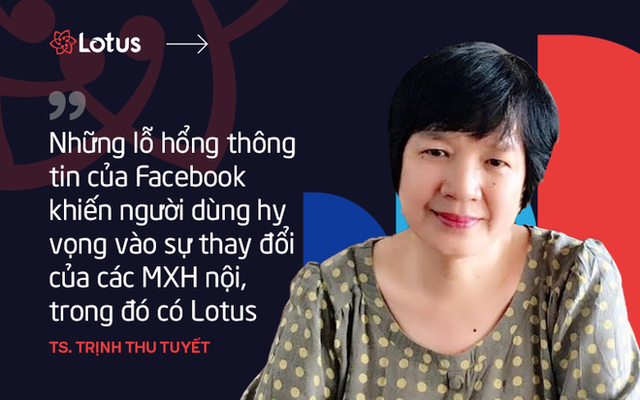 Tiến sĩ Trịnh Thu Tuyết: Tôi hy vọng năng lượng tích cực từ MXH Lotus sẽ thay đổi tâm lý người Việt - Ảnh 1.