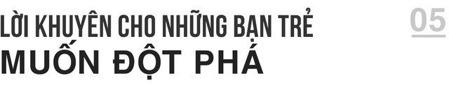 Dustin Phúc Nguyễn: “Muốn tạo ra sự khác biệt, bạn phải học tất cả những gì còn thiếu!” - Ảnh 11.