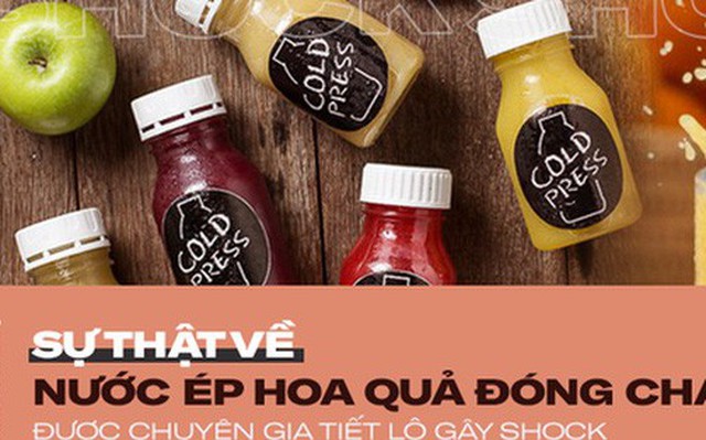 Chuyên gia chỉ ra những sự thật phũ phàng khó chối cãi về nước ép hoa quả đóng chai khác hẳn với những gì mọi người vẫn nghĩ