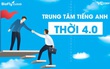 Trung tâm tiếng Anh và xu hướng 