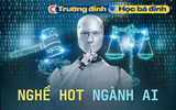 NGÀNH NGHỀ dự đoán hot khi DeepSeek, Chat GPT… lên ngôi: Thu nhập gần 3,5 tỷ đồng/năm nhưng yêu cầu siêu khắt khe