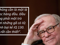 Warren Buffett tiết lộ chỉ số IQ cần có để một người đạt được thành công Warren Buffett tiết lộ chỉ số IQ cần có để một người đạt được thành công