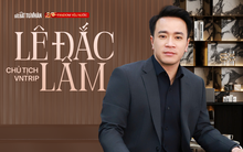 Một thế hệ doanh nhân Việt mới - Chủ tịch Vntrip Lê Đắc Lâm: Vừa học thạc sĩ Harvard, vừa khởi nghiệp lại, vừa tiên phong với sản phẩm AI