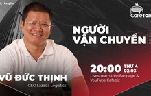 [CafeTalk số 09] Người vận chuyển: Giám đốc Lazada Logistics Việt Nam kể về 7 năm vui buồn cùng nghề giao vận