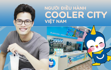 Người điều hành Cooler City Việt Nam kể chuyện mở cửa hàng sát vách Mixue, hé lộ “long mạch” để cạnh tranh trong cuộc chiến nhượng quyền