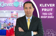 Founder Klever Fruit – Thạc sĩ tài chính 'bán ế' 10 tấn bưởi Năm Roi thành ông chủ chuỗi 55 cửa hàng trái cây nhập khẩu: 'Cứ làm tử tế, lợi nhuận sẽ đến'