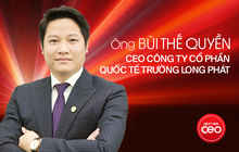 Từ thương mại thuần túy đến “cỗ máy sản xuất - thương mại tích hợp”: CEO Bùi Thế Quyền và bước ngoặt đưa Trường Long Phát vào đường đua xuất khẩu