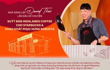 Nhà sáng lập David Thái lần đầu kể chuyện suýt bán Highlands Coffee cho Starbucks và khao khát phục hưng Robusta: Tôi kiếm tiền ở chỗ khác, rồi dồn cả vào Highlands!