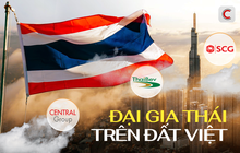 Hơn 3 thập kỷ 'đại bàng' Thái Lan 'làm tổ' trên đất Việt