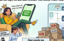 ‘Mình thích thì mình trả hàng’: Quyền lực vô đối của khách trên sàn TMĐT, người bán chỉ biết ngậm ngùi