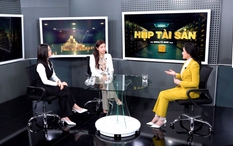 Talk show "Hộp tài sản" trên sóng VTV8: Quản lý tài sản không chỉ dành cho người giàu