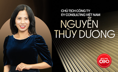 Chủ tịch Công ty EY Consulting Việt Nam Nguyễn Thùy Dương: Ở cấp cao, người ta không còn chọn công ty, mà chọn “minh chủ” để đi theo