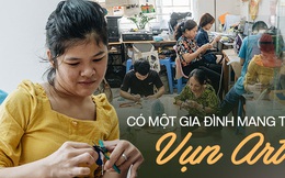 Anh giám đốc đặt tên "Vụn" cho doanh nghiệp, đi hết 17 phường của quận Hà Đông để chiêu mộ người khuyết tật biến "rác" thành "vàng"