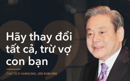 Chủ tịch Tập đoàn Samsung Lee Kun Hee và cuộc đại cải cách "New Management 1993"
