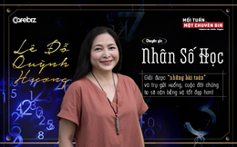 Chuyên gia Nhân số học Lê Đỗ Quỳnh Hương: Giải được "những bài toán" vũ trụ gửi xuống, cuộc đời chúng ta sẽ cân bằng và tốt đẹp hơn!