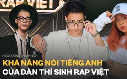 Trình Tiếng Anh của top 8 Rap Việt: TLinh 8.0 IELTS, GDucky là gia sư Anh nhưng vẫn thua xa nhân vật này?