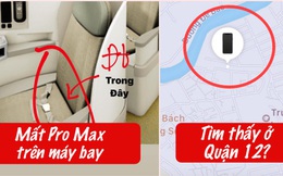 BIẾN CĂNG: Khách hạng thương gia tố mất iPhone Pro Max trên máy bay, dùng tính năng "Find My Phone" thì truy ra đang ở tận... Quận 12?