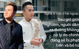 Nghệ sĩ Việt ở nước ngoài: Sống lo sợ, có giờ giới nghiêm, chỉ được ra ngoài mua đồ ăn và thuốc