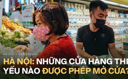 Những cơ sở kinh doanh, dịch vụ nào ở Hà Nội được mở trong 15 ngày cách ly toàn xã hội?