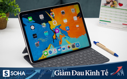 Trong khi giá iPhone "lao dốc", iPad lại cháy hàng, tăng giá giữa mùa dịch Covid-19