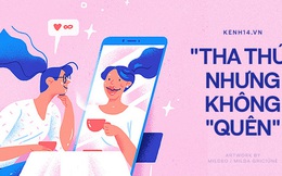 Làm thế nào để "Tha thứ" nhưng không "Quên"?