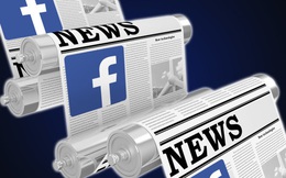 Thời “xài chùa” tin tức báo chí của Facebook, Google sắp kết thúc?
