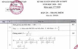 Đáp án chính thức kỳ thi tuyển sinh vào lớp 10 của Sở GD&ĐT Hà Nội công bố