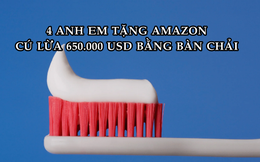 Cú lừa của năm: Dùng bàn chải răng để lừa Amazon 650.000 USD