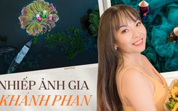 Gặp Khánh Phan - nữ nhiếp ảnh gia đưa cảnh đẹp Việt Nam vươn tầm quốc tế: Hơn 30 giải thưởng lớn nhỏ nhưng nhận phần lớn là do... may mắn